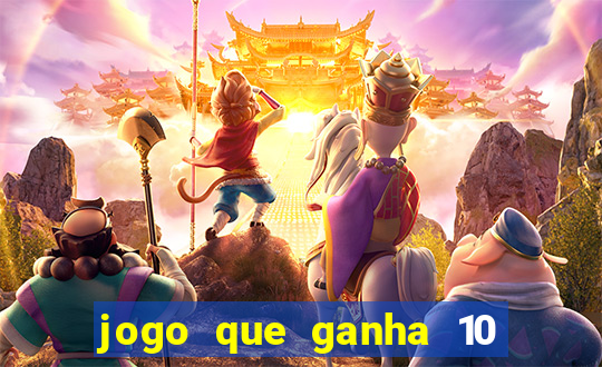 jogo que ganha 10 reais no cadastro